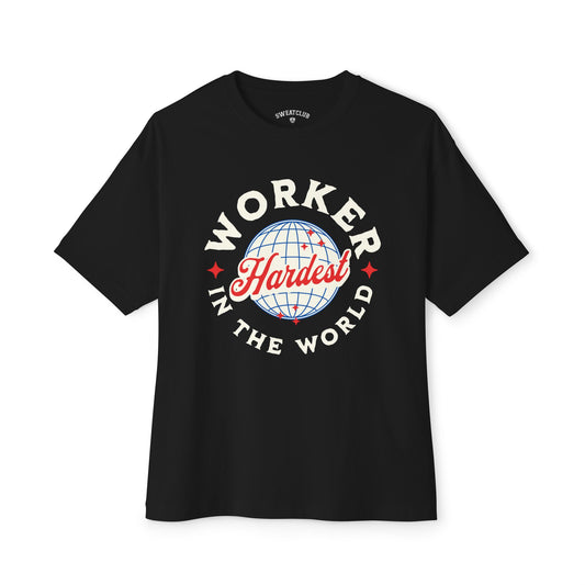 Hardest Worker in the World  Oversized Boxy Tee - Black